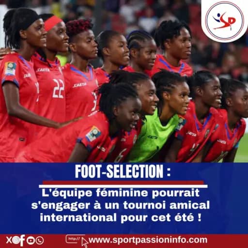 foot-selection:-the-women’s-team-could-enter-an-international-friendly-tournament-this-summer!