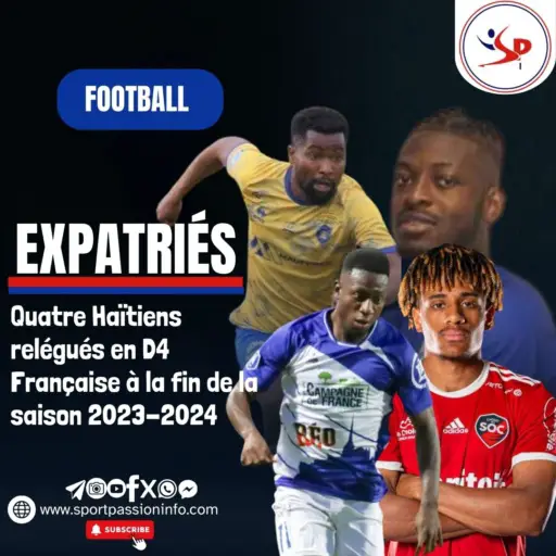 four-haitians-relegated-to-french-d4-at-the-end-of-the-2023-2024-season